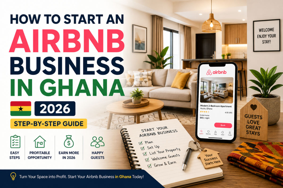 How to Start an Airbnb Business in Ghana (2026 Step-by-Step Guide) 1 Airbnb Business in Ghana
