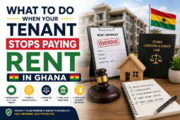 What to Do When Your Tenant Stops Paying Rent in Ghana